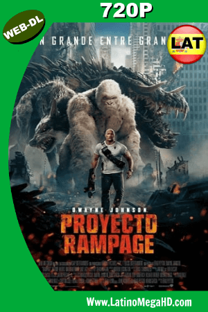 Rampage (2018) Latino HD WEB-DL 720P ()